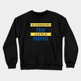 Motivational Quotes Positive Crewneck Sweatshirt